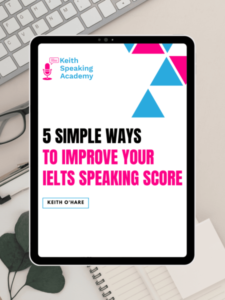 5 Simple Ways To Improve Your IELTS Speaking Score PDF Keith Speaking