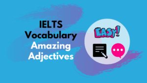 IELTS Vocabulary Adjectives Speaking