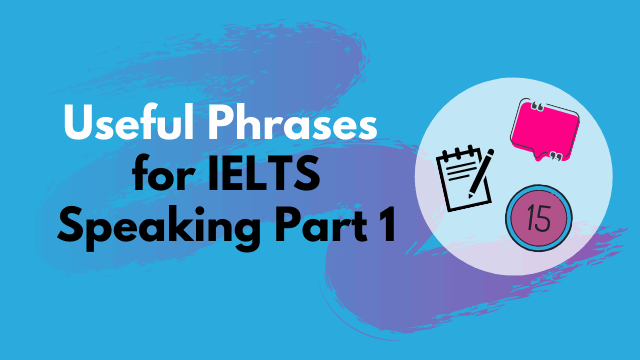 Useful Speaking Phrases Ielts