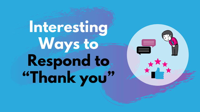 How To Respond To Thank You Though