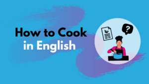 How to Cook in English