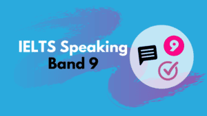 IELTS Speaking Band 9