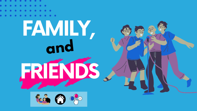 IELTS Topic Family and Friends