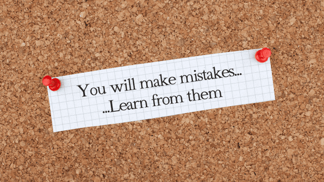 Embrace mistakes