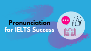 Mastering English Pronunciation A Guide for IELTS Success