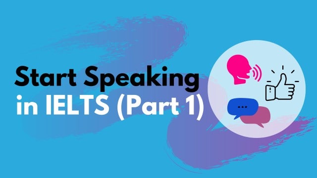 Start Speaking in IELTS