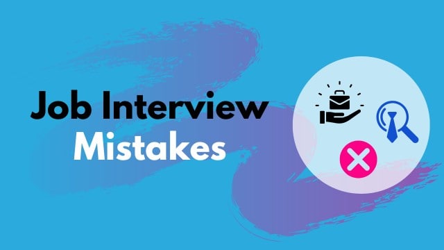 job interview mistakes