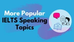 Popular IELTS topics