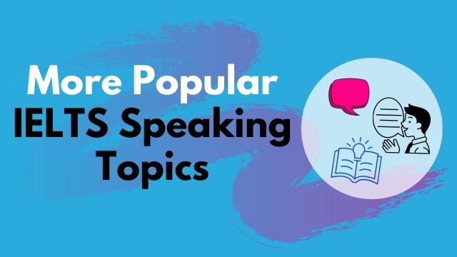 Popular IELTS topics