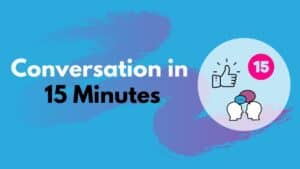 Master the Art of English Conversation in 15 Minutes