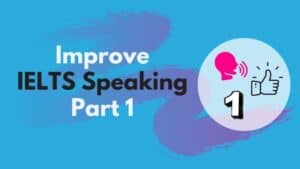 Improve IELTS Speaking Answers