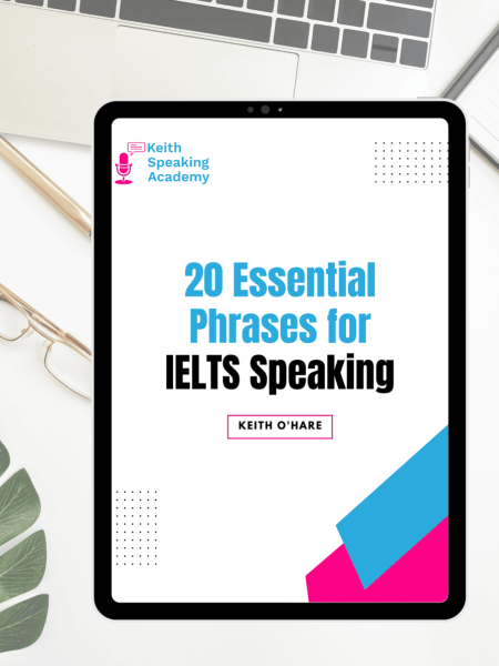 20 Essential Phrases for IELTS Speaking