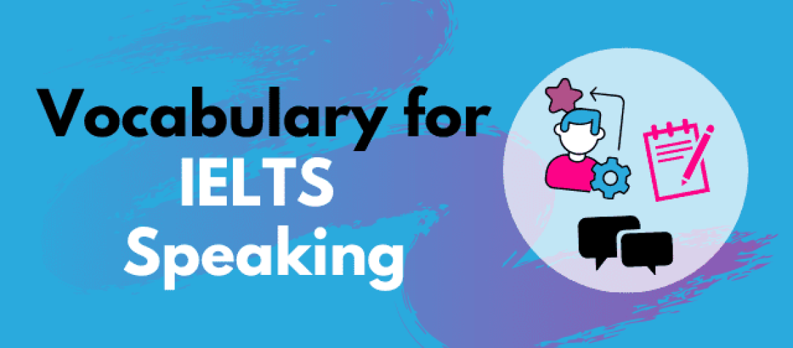 Advanced Vocabulary for IELTS Speaking - Powerful words!