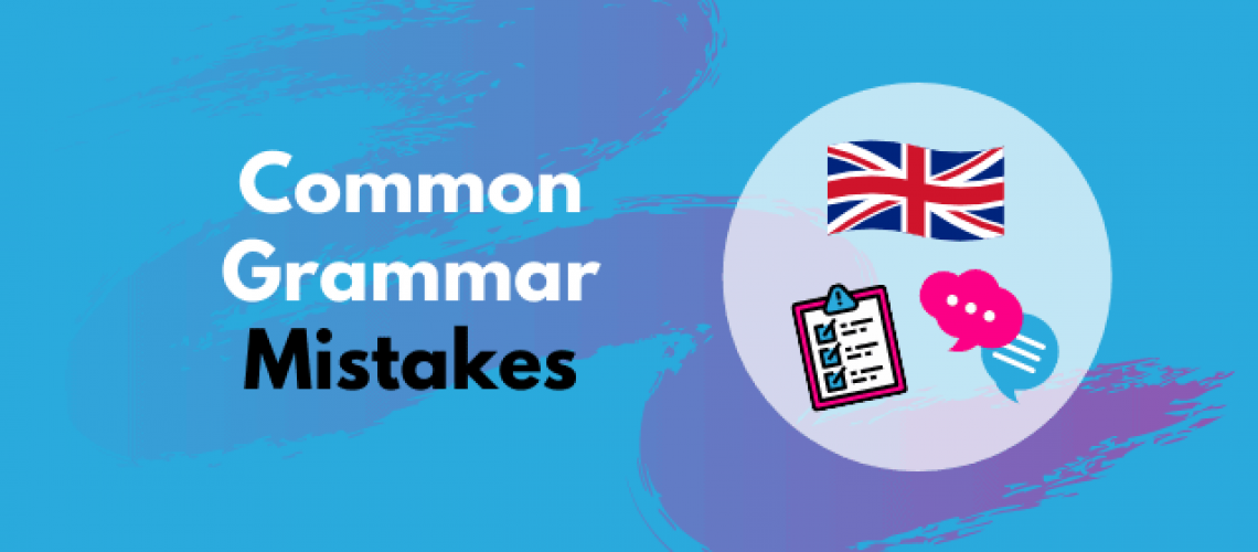 Common Grammar Mistakes While Speaking English